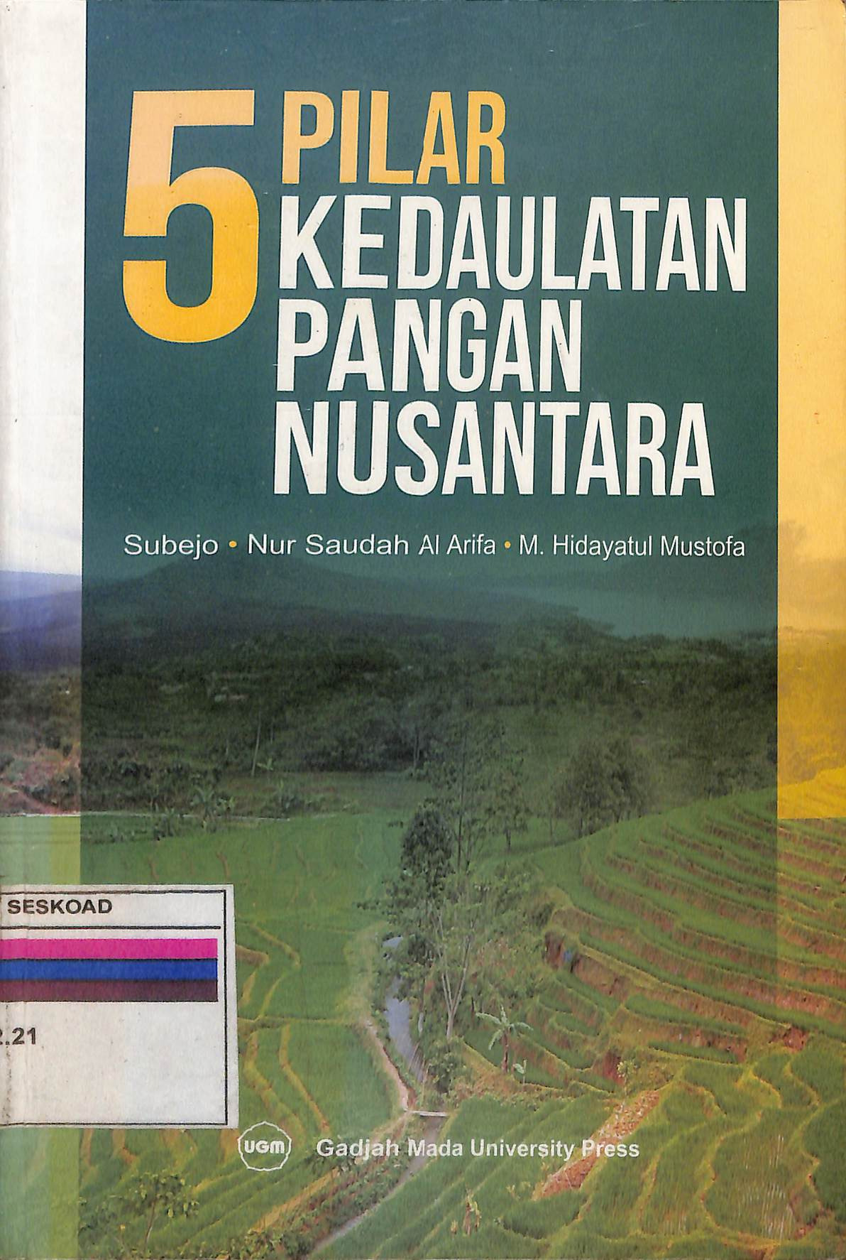 5 Pilar Kedaulatan Pangan Nusantara